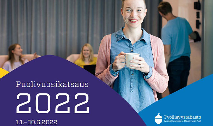 Työllisyysrahaston puolivuosikatsaus 2022